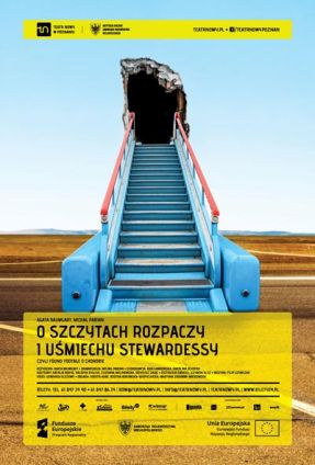 Plakat spektaklu O szczytach rozpaczy i uśmiechu stewardessy